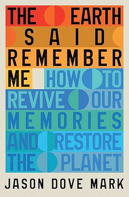 the earth said remember me.jpg the earth said remember me.jpg